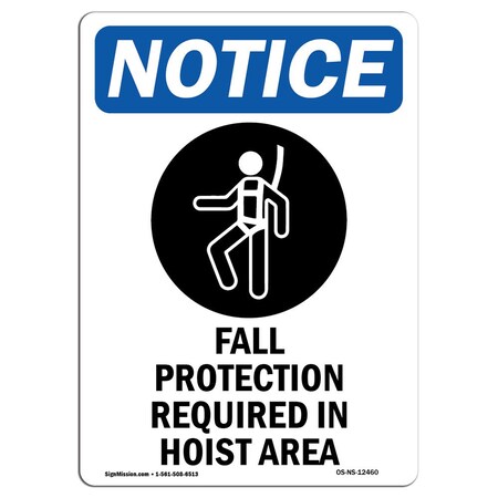 Signmission OSHA Sign, Fall Protection Required, 24in X 18in Decal, 18" W, 24" H, Portrait, OS-NS-D-1824-V-12460 OS-NS-D-1824-V-12460